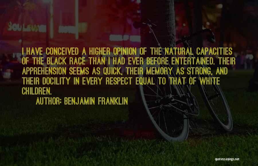 Equal Race Quotes By Benjamin Franklin