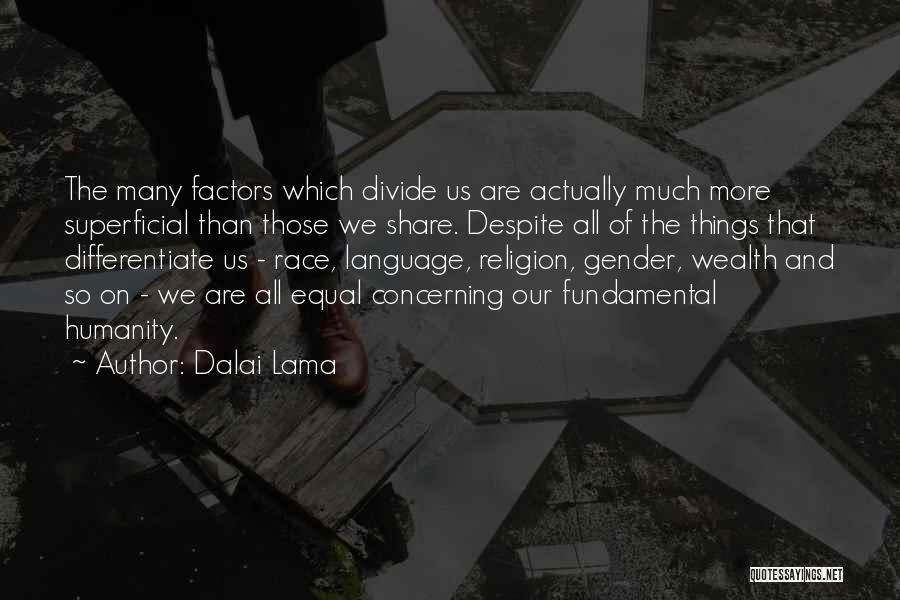 Equal Race Quotes By Dalai Lama