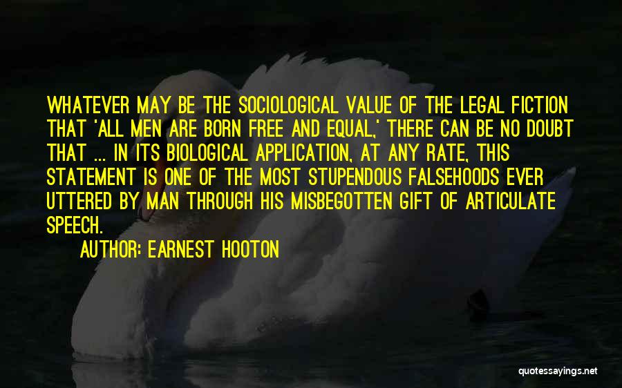 Equal Race Quotes By Earnest Hooton