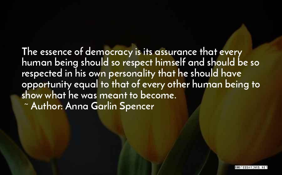 Equal Respect Quotes By Anna Garlin Spencer