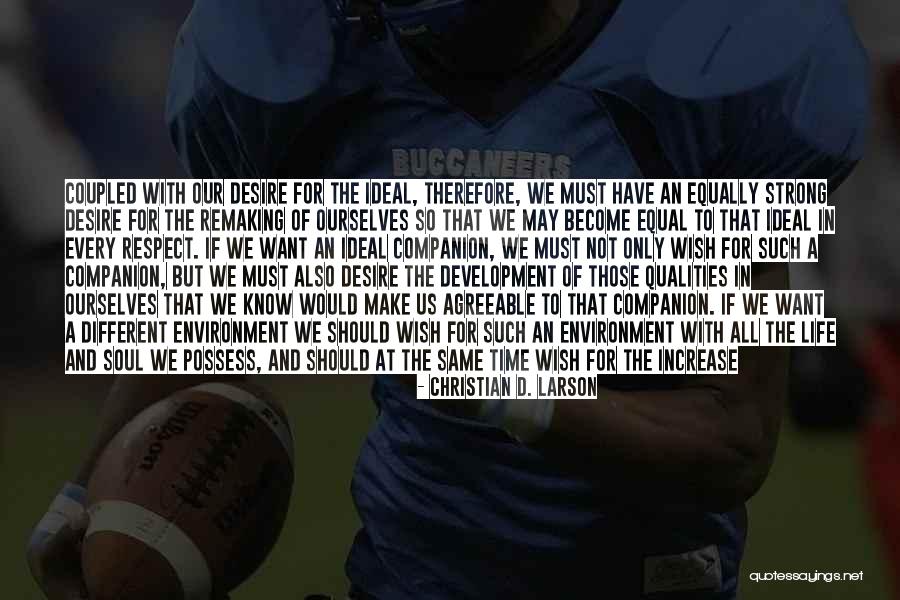 Equal Respect Quotes By Christian D. Larson Equal Respect Quotes By Christian D. Larson