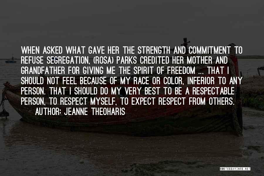 Equal Respect Quotes By Jeanne Theoharis