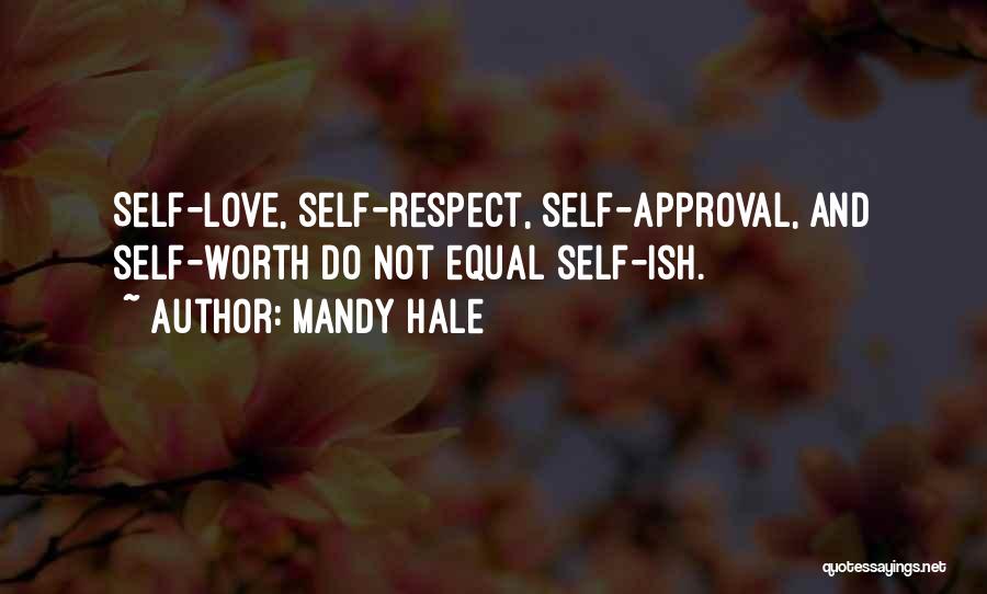 Equal Respect Quotes By Mandy Hale