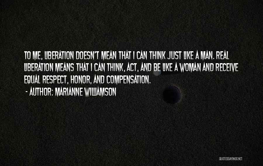 Equal Respect Quotes By Marianne Williamson