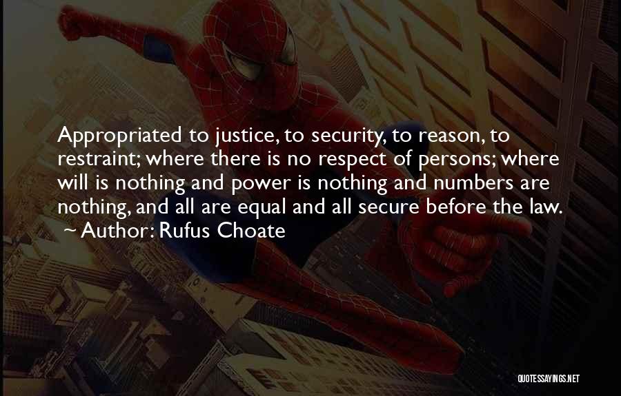 Equal Respect Quotes By Rufus Choate