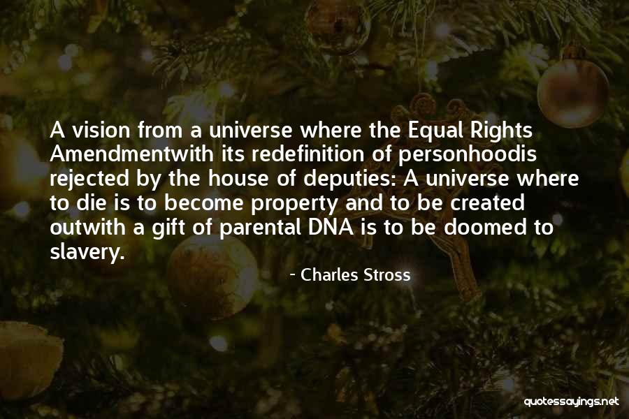 Equal Rights Amendment Quotes By Charles Stross