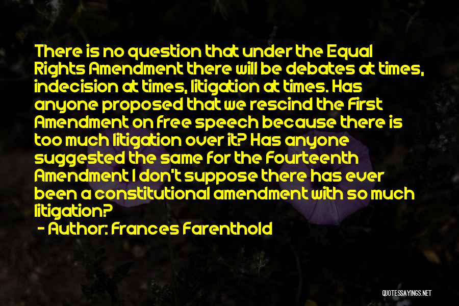 Equal Rights Amendment Quotes By Frances Farenthold