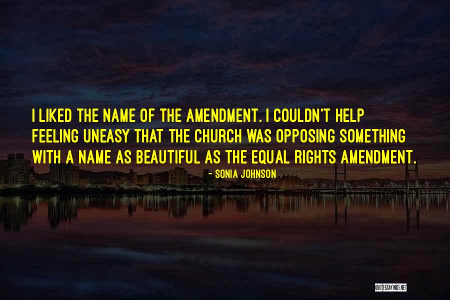 Equal Rights Amendment Quotes By Sonia Johnson