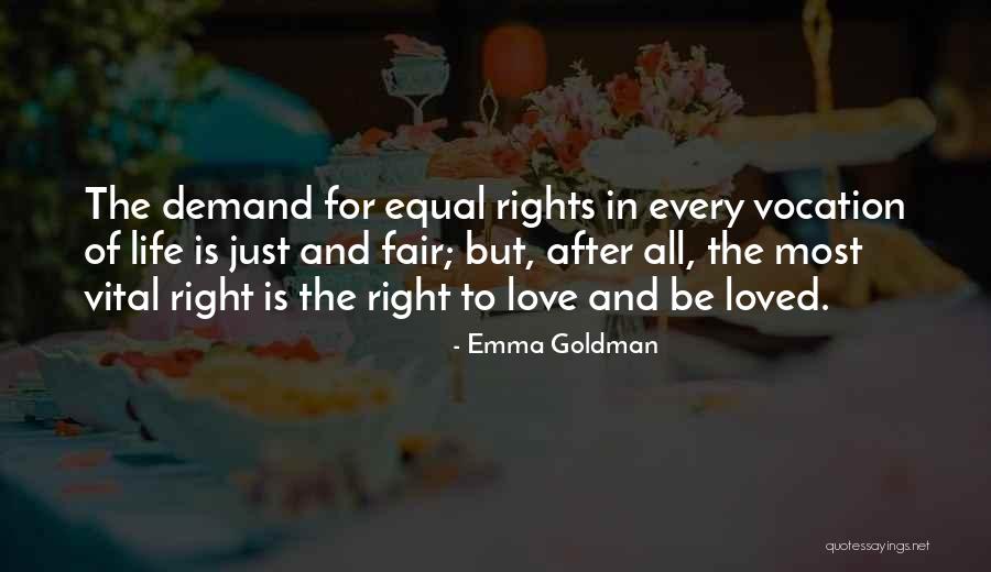 Equal Rights Love Quotes By Emma Goldman