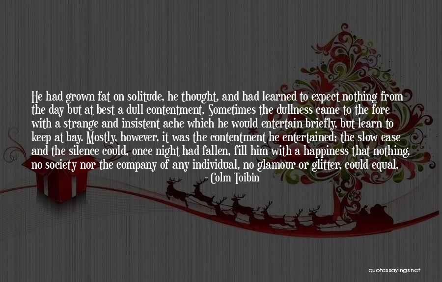 Equal Society Quotes By Colm Toibin Equal Society Quotes By Colm Toibin