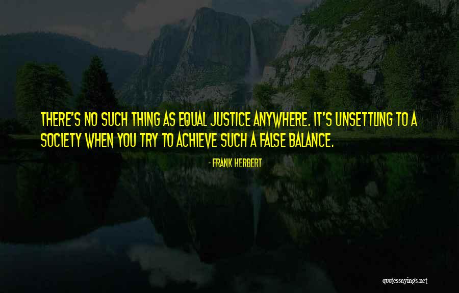 Equal Society Quotes By Frank Herbert Equal Society Quotes By Frank Herbert