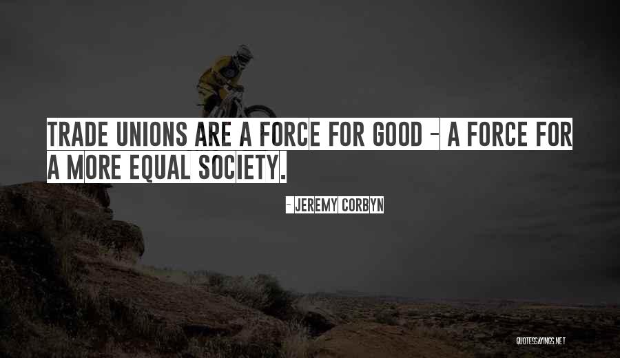 Equal Society Quotes By Jeremy Corbyn Equal Society Quotes By Jeremy Corbyn