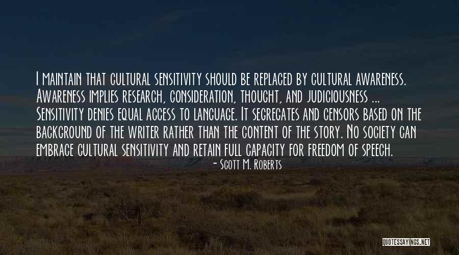Equal Society Quotes By Scott M. Roberts Equal Society Quotes By Scott M. Roberts