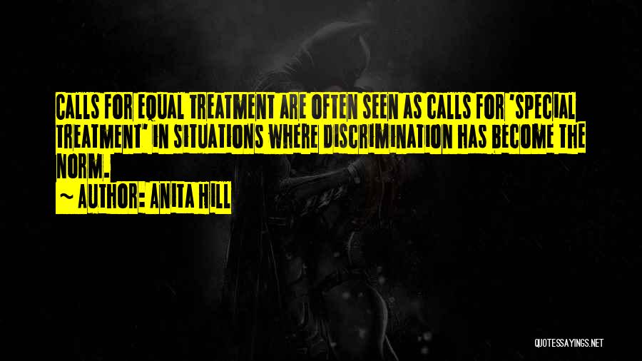 Equal Treatment Quotes By Anita Hill