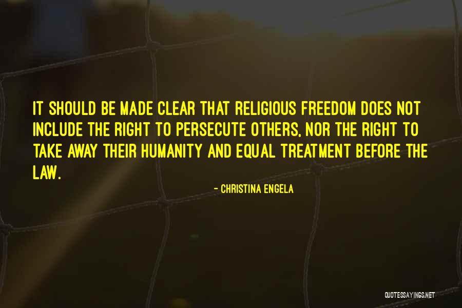 Equal Treatment Quotes By Christina Engela