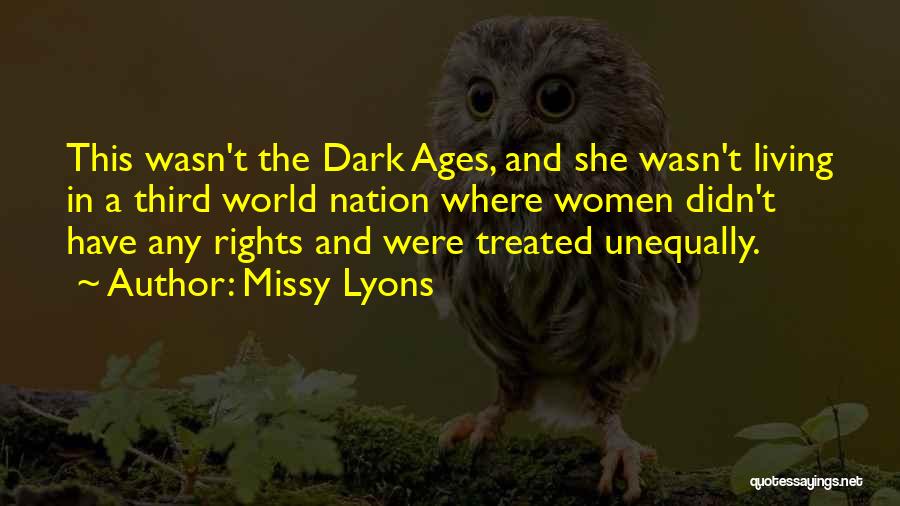 Equal Treatment Quotes By Missy Lyons