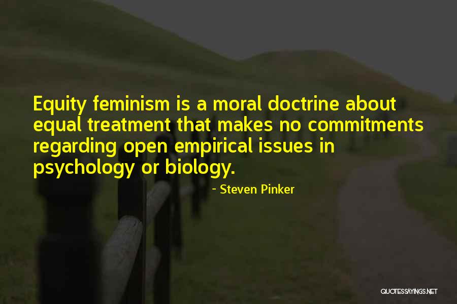 Equal Treatment Quotes By Steven Pinker