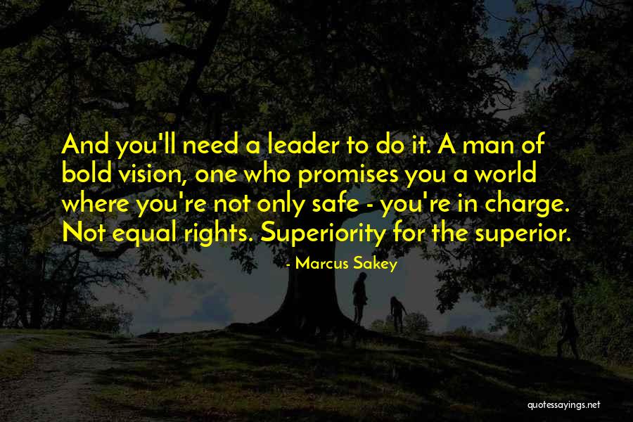 Equal Vision Quotes By Marcus Sakey Equal Vision Quotes By Marcus Sakey