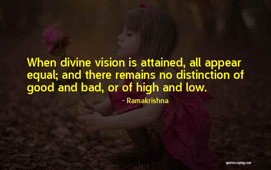 Equal Vision Quotes By Ramakrishna Equal Vision Quotes By Ramakrishna