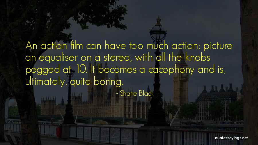 Equaliser 2 Quotes By Shane Black Equaliser 2 Quotes By Shane Black