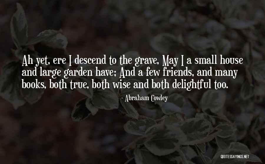 Equalist Lieutenant Quotes By Abraham Cowley Equalist Lieutenant Quotes By Abraham Cowley