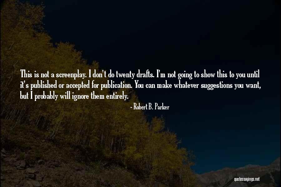 Equalities Act Quotes By Robert B. Parker Equalities Act Quotes By Robert B. Parker