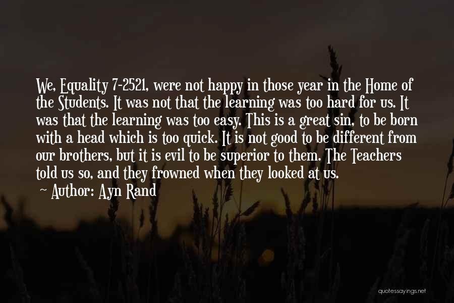 Equality 7-2521 Quotes By Ayn Rand