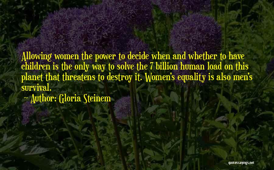 Equality 7-2521 Quotes By Gloria Steinem