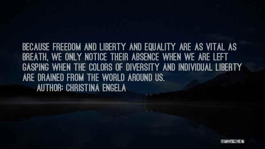 Equality And Diversity Quotes By Christina Engela