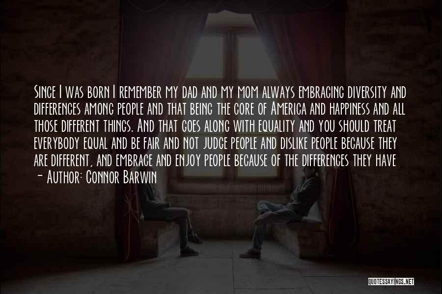 Equality And Diversity Quotes By Connor Barwin