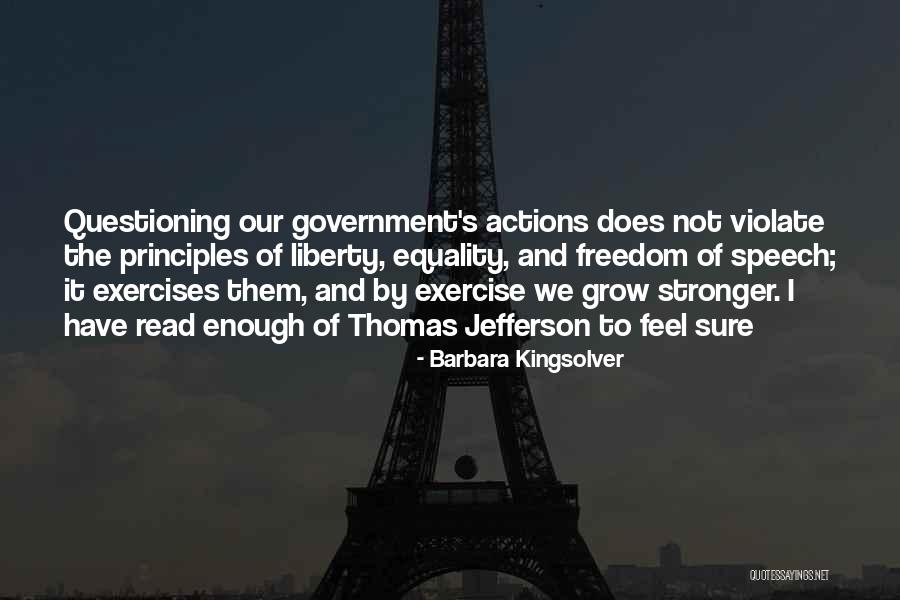 Equality And Freedom Quotes By Barbara Kingsolver Equality And Freedom Quotes By Barbara Kingsolver