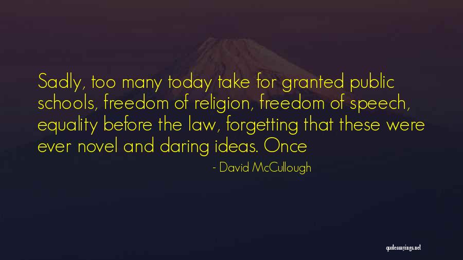 Equality And Freedom Quotes By David McCullough Equality And Freedom Quotes By David McCullough
