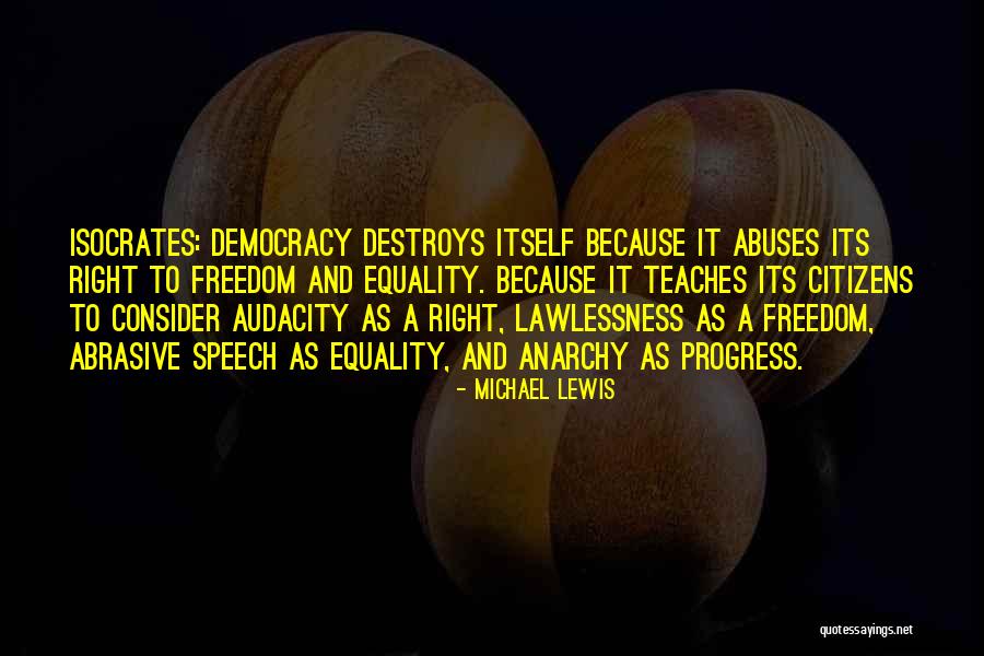 Equality And Freedom Quotes By Michael Lewis Equality And Freedom Quotes By Michael Lewis