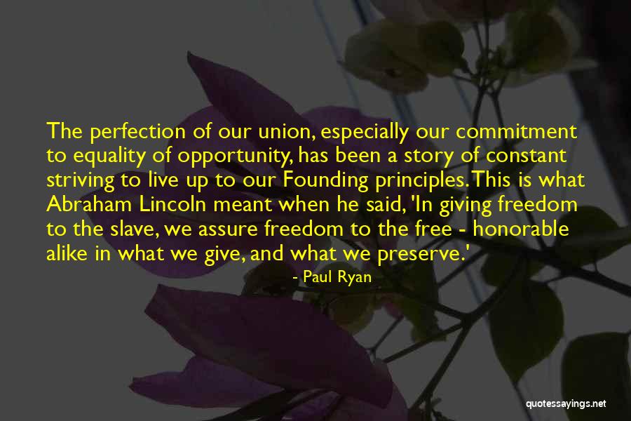 Equality And Freedom Quotes By Paul Ryan Equality And Freedom Quotes By Paul Ryan