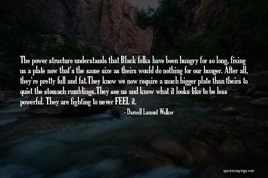Equality And Racism Quotes By Darnell Lamont Walker Equality And Racism Quotes By Darnell Lamont Walker