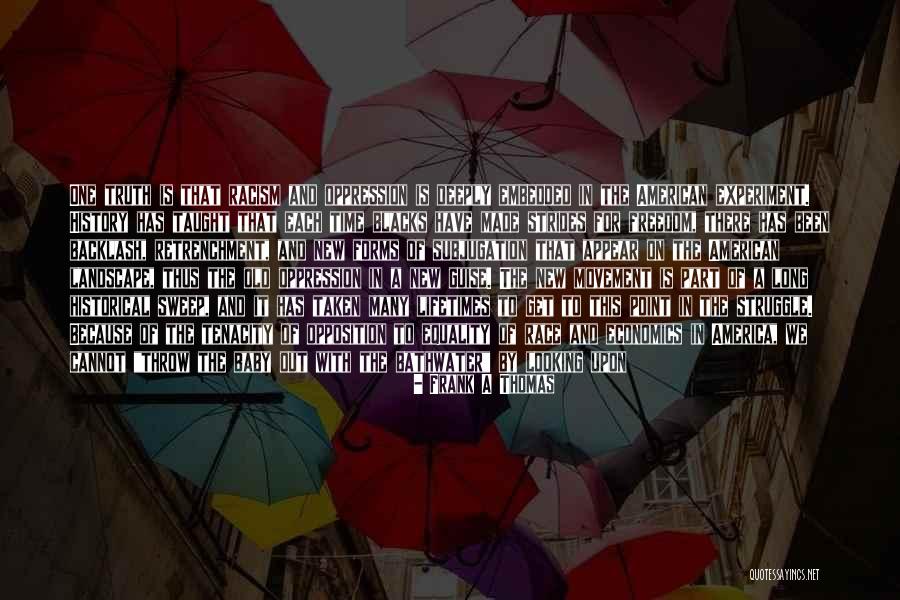 Equality And Racism Quotes By Frank A Thomas Equality And Racism Quotes By Frank A Thomas
