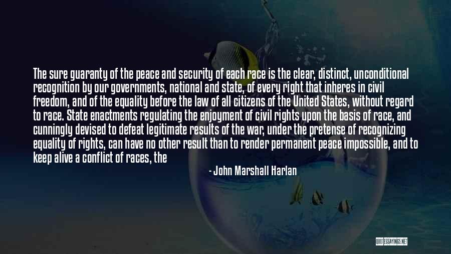 Equality And Racism Quotes By John Marshall Harlan Equality And Racism Quotes By John Marshall Harlan