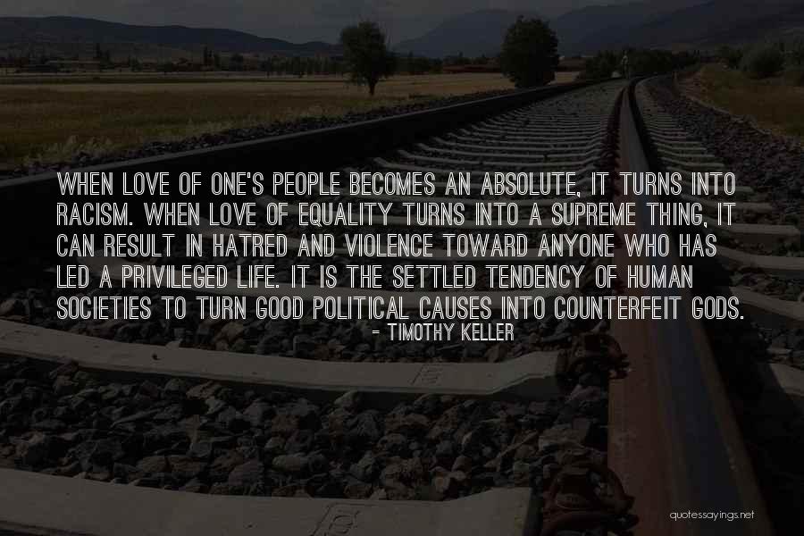 Equality And Racism Quotes By Timothy Keller Equality And Racism Quotes By Timothy Keller
