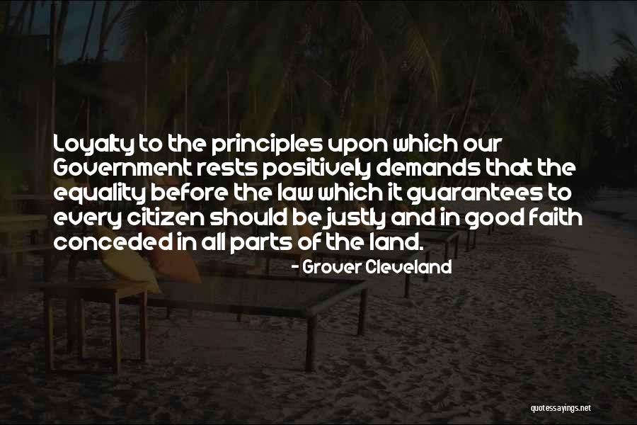 Equality Before The Law Quotes By Grover Cleveland Equality Before The Law Quotes By Grover Cleveland