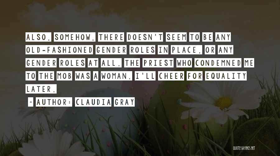 Equality Gender Quotes By Claudia Gray