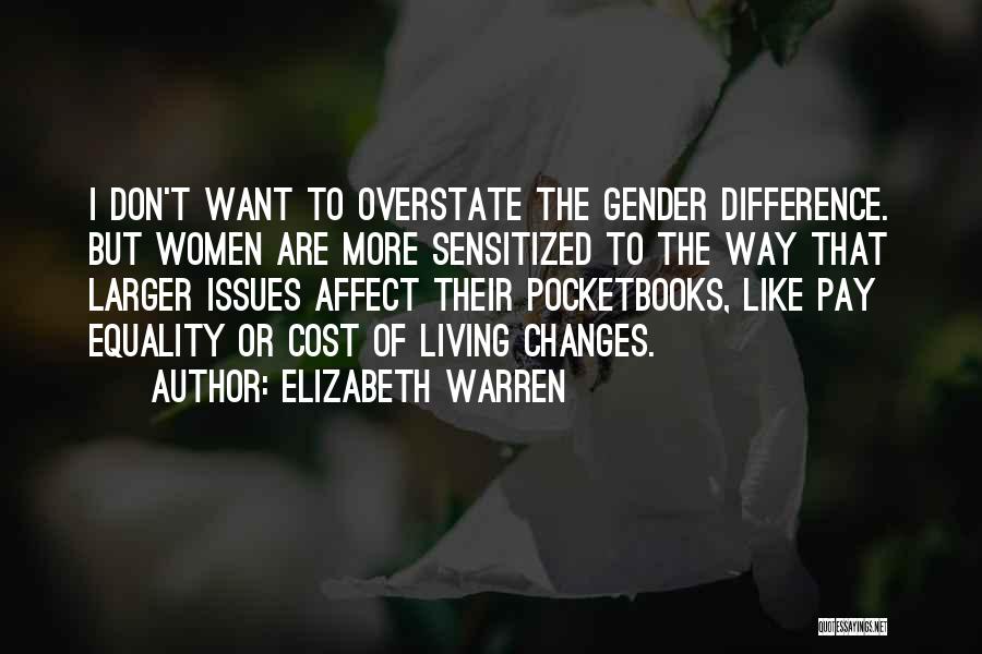 Equality Gender Quotes By Elizabeth Warren