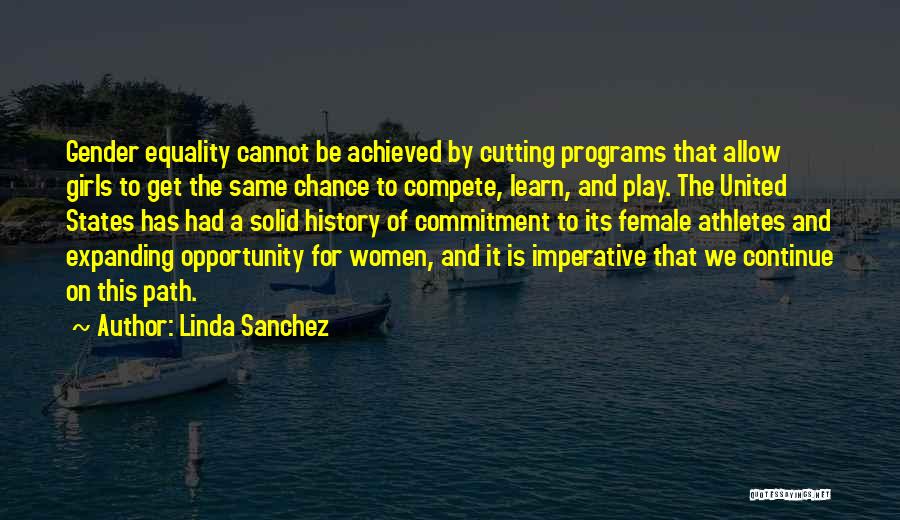 Equality Gender Quotes By Linda Sanchez