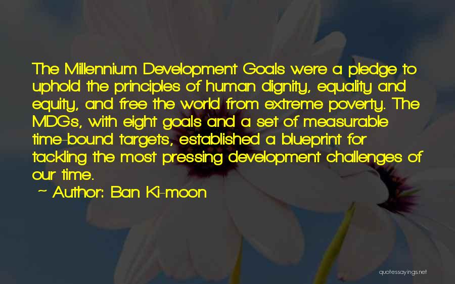 Equality Human Quotes By Ban Ki-moon