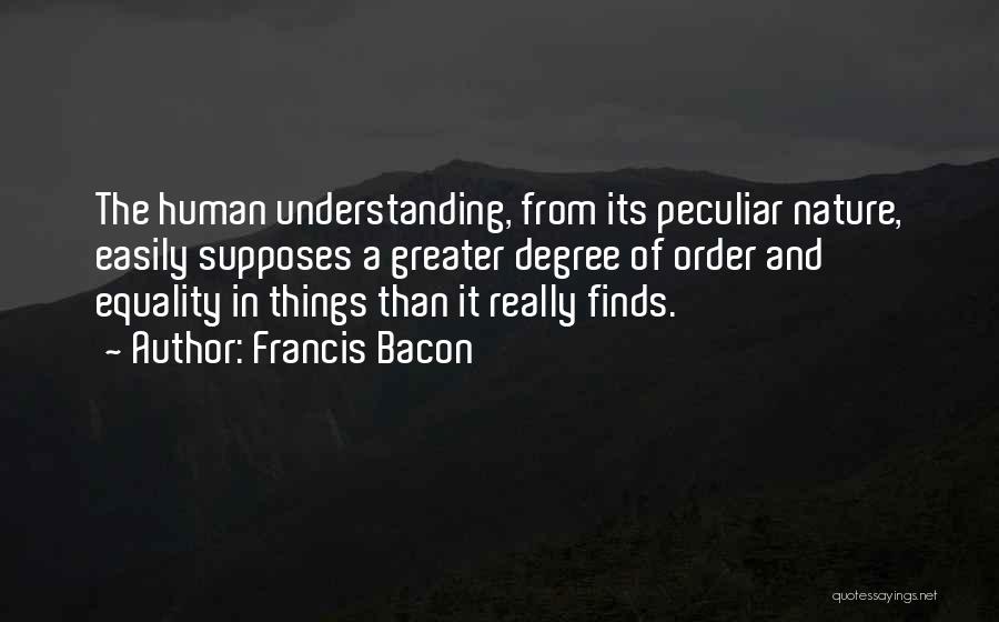 Equality Human Quotes By Francis Bacon