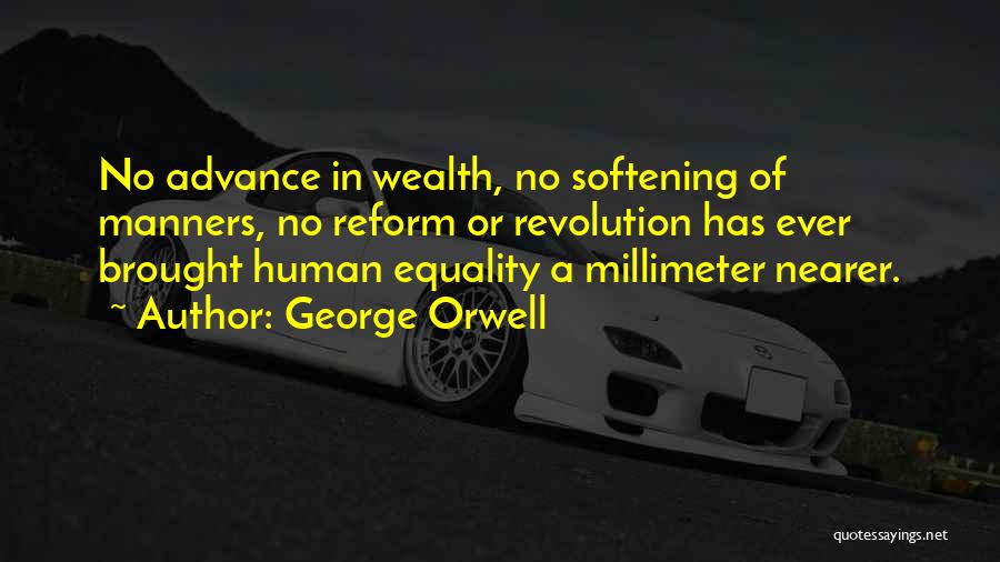 Equality Human Quotes By George Orwell