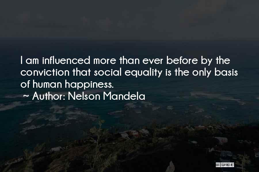 Equality Human Quotes By Nelson Mandela