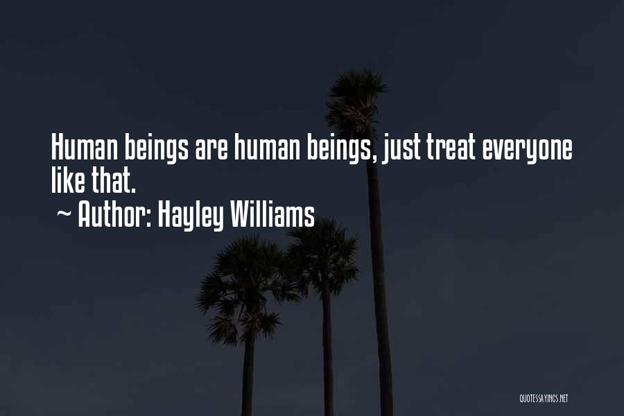Equality Human Rights Quotes By Hayley Williams