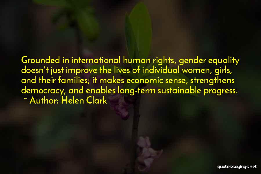 Equality Human Rights Quotes By Helen Clark