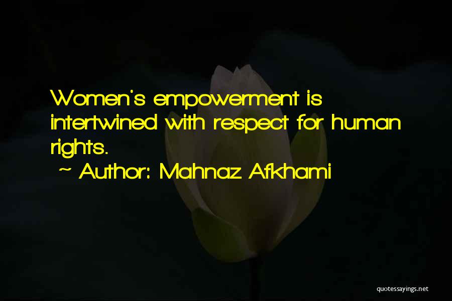 Equality Human Rights Quotes By Mahnaz Afkhami