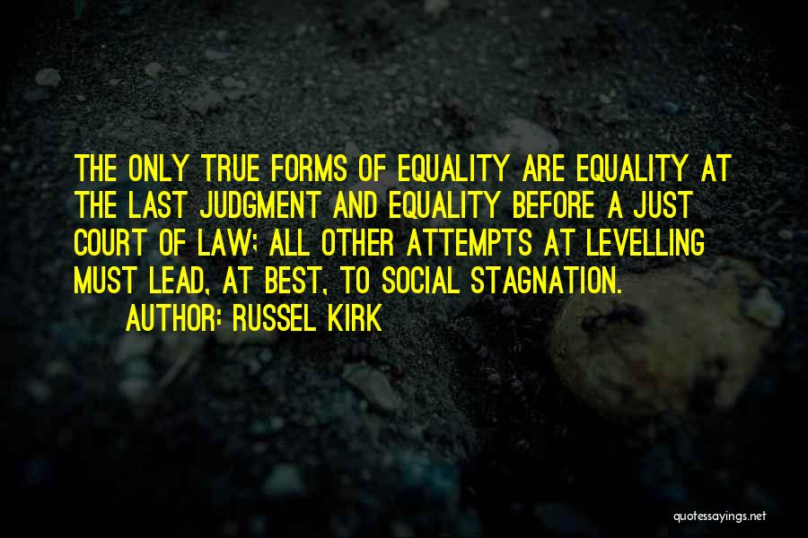 Equality Human Rights Quotes By Russel Kirk